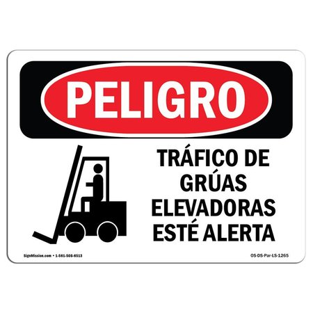 SIGNMISSION OSHA, Forklift Traffic Alert Spanish, 24in X 18in Alum, 24" W, 18" H, Forklift Traffic Alert Spanish OS-DS-A-1824-LS-1265